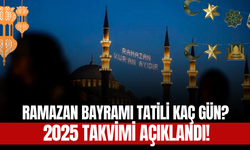 Ramazan Bayramı Tatili Kaç Gün? 2025 Takvimi Açıklandı!