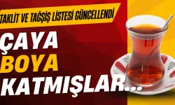 Taklit ve Tağşiş Listesi Güncellendi: Çaya ve Sucuğa Boya, Ete Tek Tırnaklı Karıştı