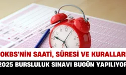 2025 Bursluluk Sınavı Bugün Yapılıyor: İşte İOKBS'nin Saati, Süresi ve Kuralları