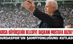 Başkan Bozbey Bursaspor’un Şampiyonluğunu Kutladı