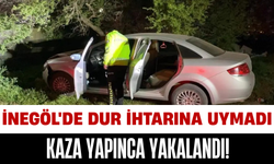 İnegöl'de Dur İhtarına Uymadı, Kaza Yapınca Yakalandı!