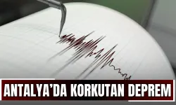 Antalya’da Korkutan Deprem!