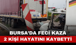 Bursa’da Feci Kaza! 2 Kişi Hayatını Kaybetti