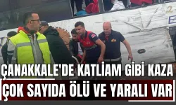 Çanakkale'de katliam gibi kaza: Çok sayıda ölü ve yaralı var!