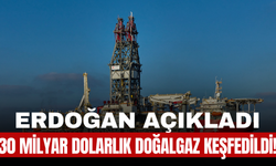 Erdoğan Açıkladı: 30 Milyar Dolarlık Doğalgaz Keşfedildi!