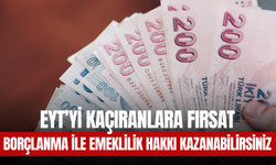 EYT’yi Kaçıranlara Fırsat: Borçlanma ile Emeklilik Hakkı Kazanabilirsiniz