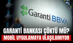 Garanti Bankası Çöktü Mü? Mobil Uygulamaya Ulaşılamıyor