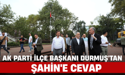 AK Parti İlçe Başkanı Durmuş'tan Şahin'e Cevap