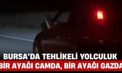 Bursa’da Tehlikeli Yolculuk: Bir Ayağı Camda, Bir Ayağı Gazda