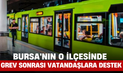 Bursa'nın O İlçesinde Grev Sonrası Vatandaşlara Destek