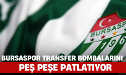 Bursaspor Transfer Bombalarını Peş Peşe Patlatıyor