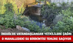 İnegöl'de Vatandaşlardan Yetkililere Çağrı: O Mahalledeki Su Birikintisi Tehlike Saçıyor