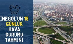 İnegöl'ün 15 Günlük Hava Durumu Tahmini!