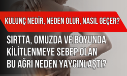 Kulunç Nedir, Neden Olur, Nasıl Geçer? Sırtta, Omuzda ve Boyunda Kilitlenmeye Sebep Olan Bu Ağrı Neden Yaygınlaştı?