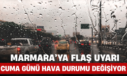 Marmara’ya Flaş Uyarı! Cuma Günü Hava Durumu Değişiyor