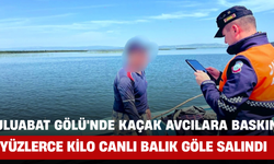 Uluabat Gölü'nde Kaçak Avcılara Baskın: Yüzlerce Kilo Canlı Balık Göle Salındı