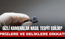 Gizli Kameralar Nasıl Tespit Edilir?