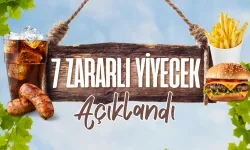 Hayatınızdan Acilen Çıkarmanız Gereken 7 Zararlı Yiyecek Açıklandı