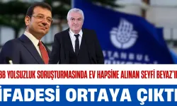 İBB Yolsuzluk Soruşturmasında Ev Hapsine Alınan Seyfi Beyaz’ın İfadesi Ortaya Çıktı