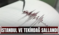 İstanbul ve Tekirdağ Sallandı!