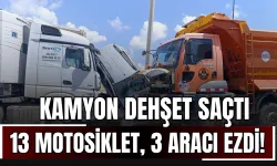 Kamyon Dehşet Saçtı: 13 Motosiklet, 3 Aracı Ezdi!
