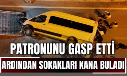 Kırıkkale’de Patronunu Gasp Etti, Ardından Sokakları Kana Buladı!