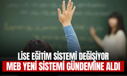 Zorunlu Lise Eğitiminde Değişiklik Yolda mı? MEB Yeni Sistemi Gündemine Aldı