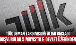 TÜİK Uzman Yardımcılığı Alımı Başladı: Başvurular 5 Mayıs'ta e-Devlet Üzerinden