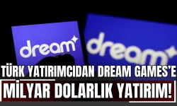 Türk Yatırımcıdan Dream Games’e milyar dolarlık yatırım!