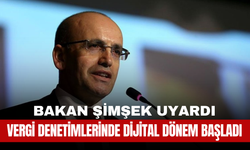 Bakan Şimşek: Vergi Denetimlerinde Dijital Dönem Başladı