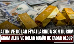 Altın ve Dolar Fiyatlarında Son Durum: Gram Altın ve Dolar Bugün Ne Kadar Oldu? (12 Temmuz 2025)