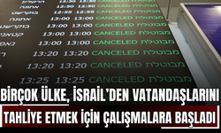 Birçok Ülke, İsrail’den Vatandaşlarını Tahliye Etmek İçin Çalışmalara Başladı