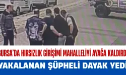 Bursa’da Hırsızlık Girişimi Mahalleliyi Ayağa Kaldırdı: Yakalanan Şüpheli Dayak Yedi