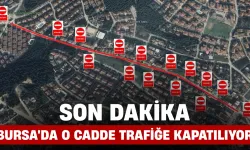 Bursa'da O Cadde Trafiğe Kapatılıyor
