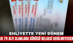 Ehliyette Yeni Dönem: IQ 79 Altı Olanlara Sürücü Belgesi Verilmeyecek