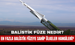 En Fazla Balistik Füzeye Sahip Ülkeler Hangileri