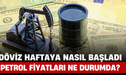 ABD İran'a Saldırdı: Döviz Haftaya Nasıl Başladı, Petrol Fiyatları Ne Durumda?