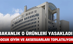 Bakanlık O Ürünleri Yasakladı: Çocuk Giyim ve Aksesuarları Toplatılıyor!