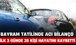 Bayram Tatilinde Acı Bilanço: İlk 3 Günde 26 Kişi Hayatını Kaybetti