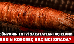 Dünyanın En İyi Sakatatları Açıklandı! Bakın Kokoreç Kaçıncı Sırada?