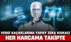 Vergi Kaçaklarına Yapay Zeka Kıskacı: Her Harcama Takipte!