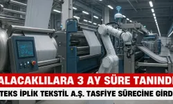 İteks İplik Tekstil A.Ş. Tasfiye Sürecine Girdi: Alacaklılara 3 Ay Süre Tanındı