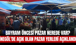 İnegöl'de Bayram Öncesi Açık Olan Pazar Yerleri Açıklandı