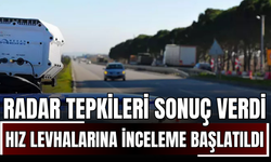 Radar Tepkileri Sonuç Verdi: Hız Levhalarına İnceleme Başlatıldı!
