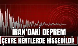 İran’daki Deprem Çevre Kentlerde Hissedildi!