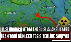 Uluslararası Atom Enerjisi Ajansı Uyardı: İran’daki Nükleer Tesis Tehlike Saçıyor!