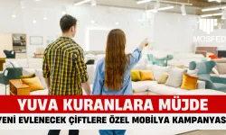 Yuva Kuranlara Müjde! MOSFED'den Yeni Evlenecek Çiftlere Özel Mobilya Kampanyası Başladı!