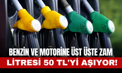 Benzin ve Motorine Üst Üste Zam: Litresi 50 TL'yi Aşıyor! Depoları Doldurun Uyarısı