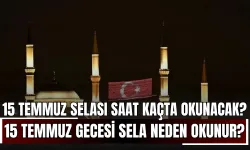 15 Temmuz selası saat kaçta okunacak? 15 Temmuz gecesi sela neden okunur? Diyanet'ten açıklama geldi