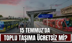 15 Temmuz’da Toplu Taşıma Ücretsiz mi? Karar Resmi Gazete’de Yayımlandı!